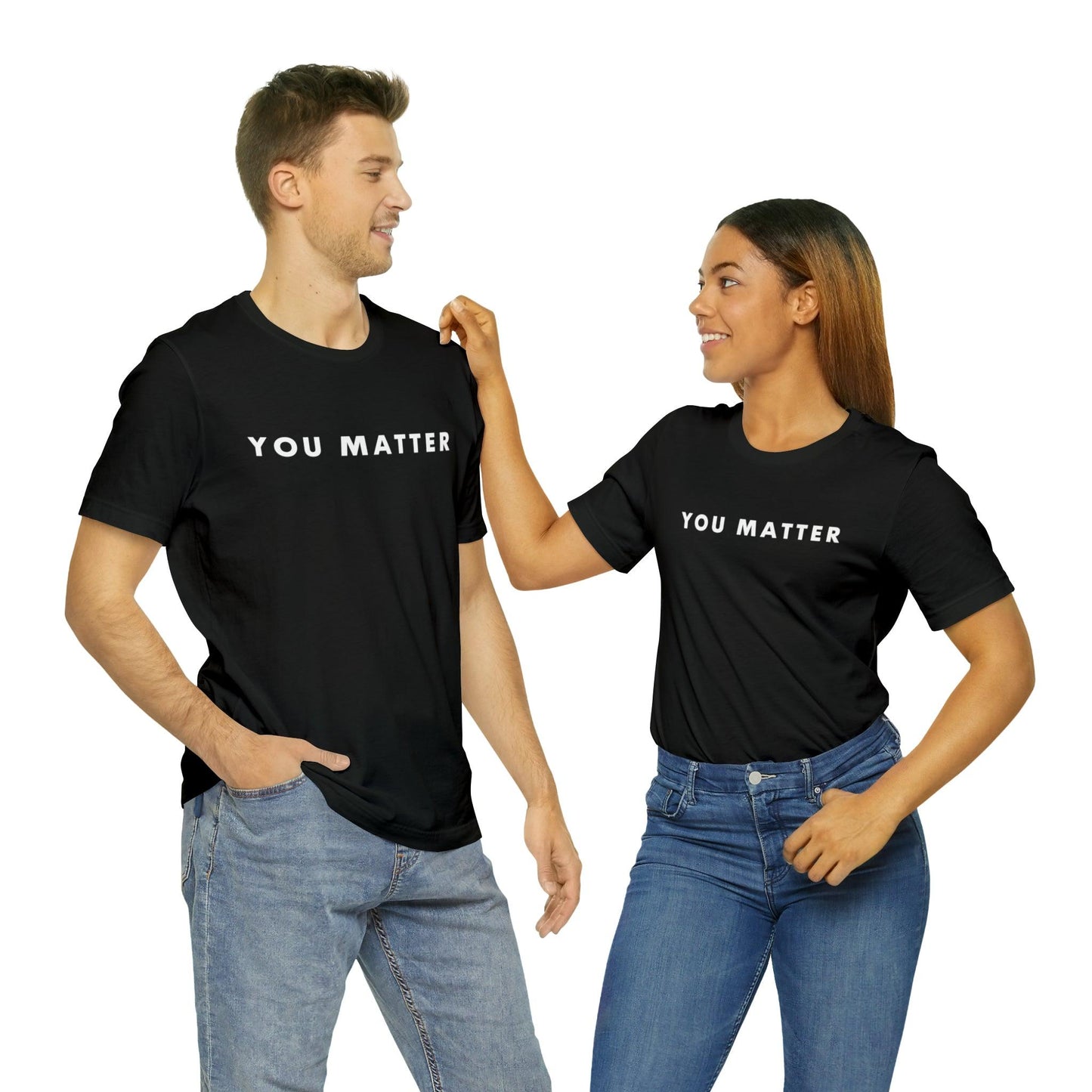 You Matter T-Shirt - BentleyBlueCo