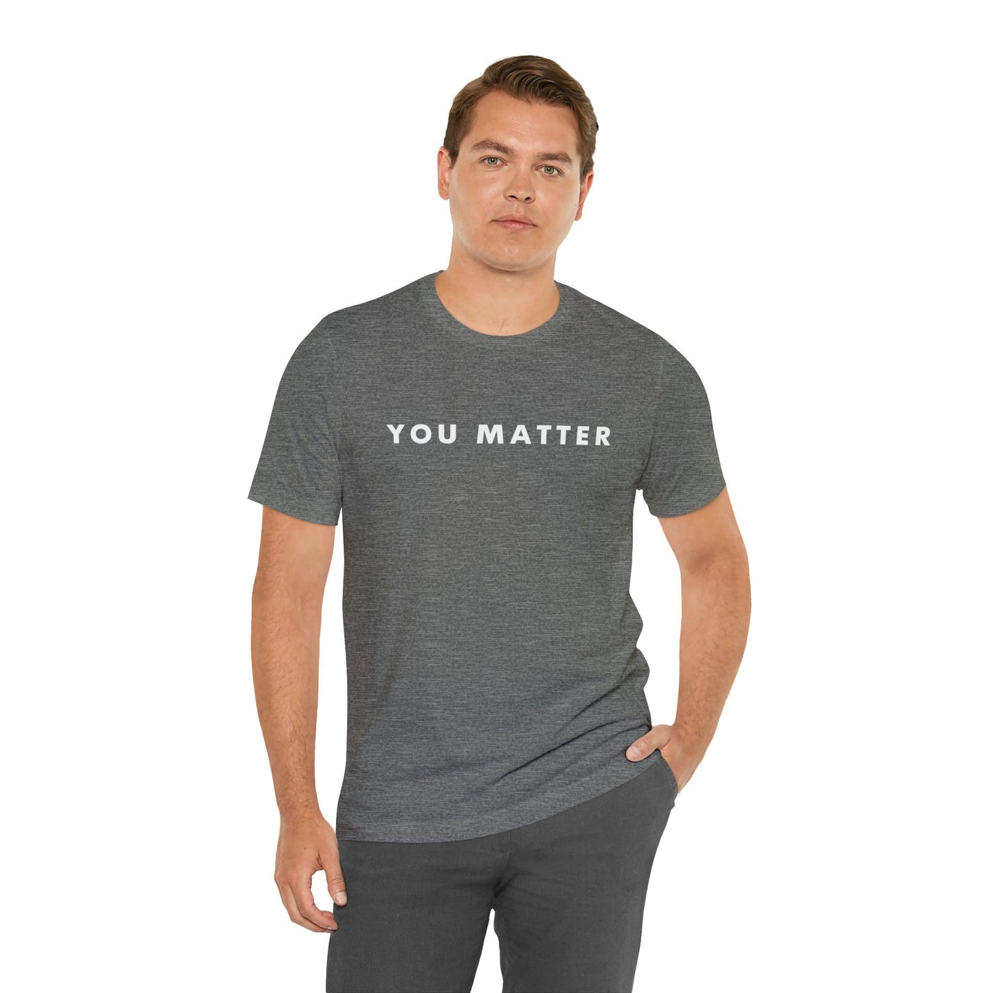 You Matter T-Shirt - BentleyBlueCo