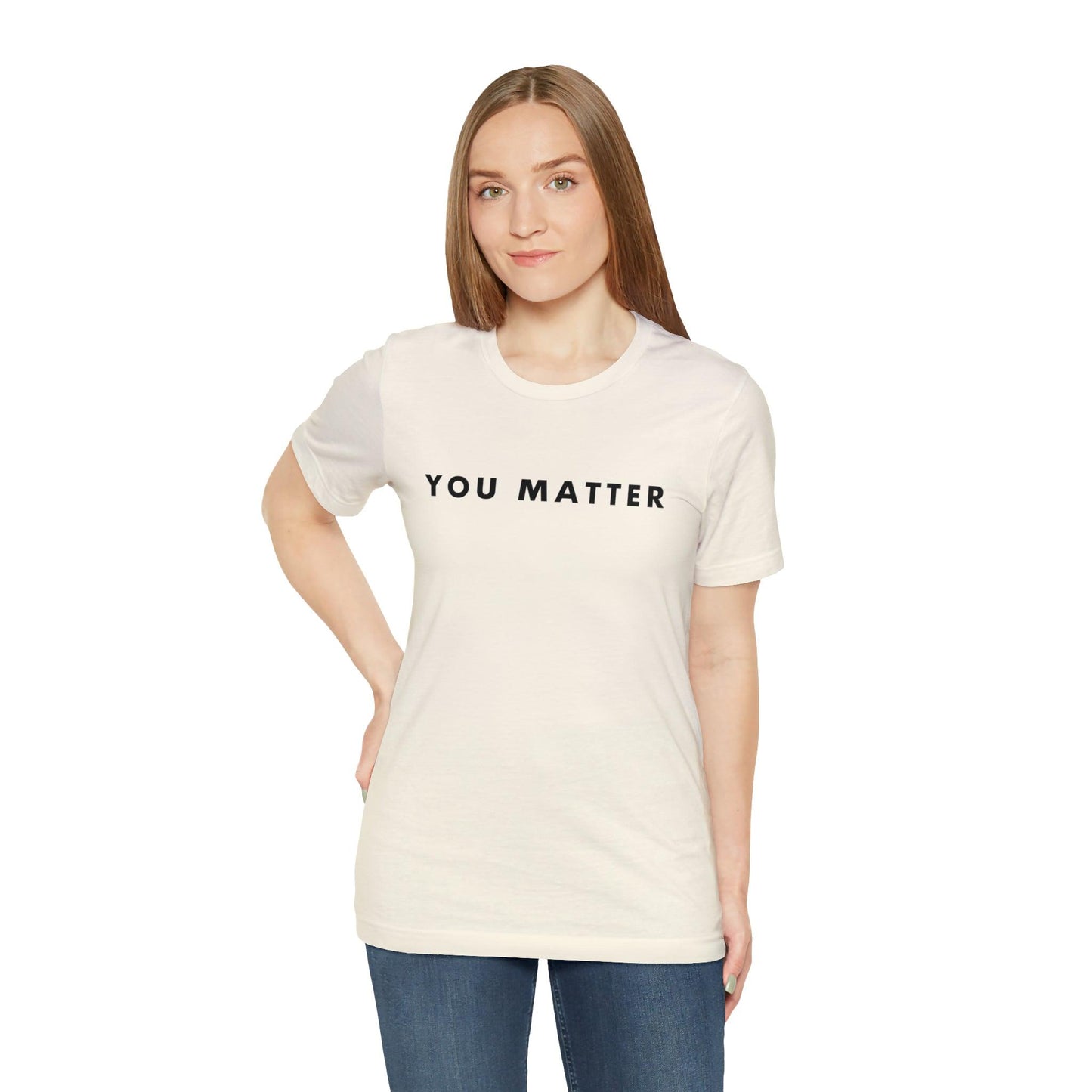 You Matter T-Shirt - BentleyBlueCo