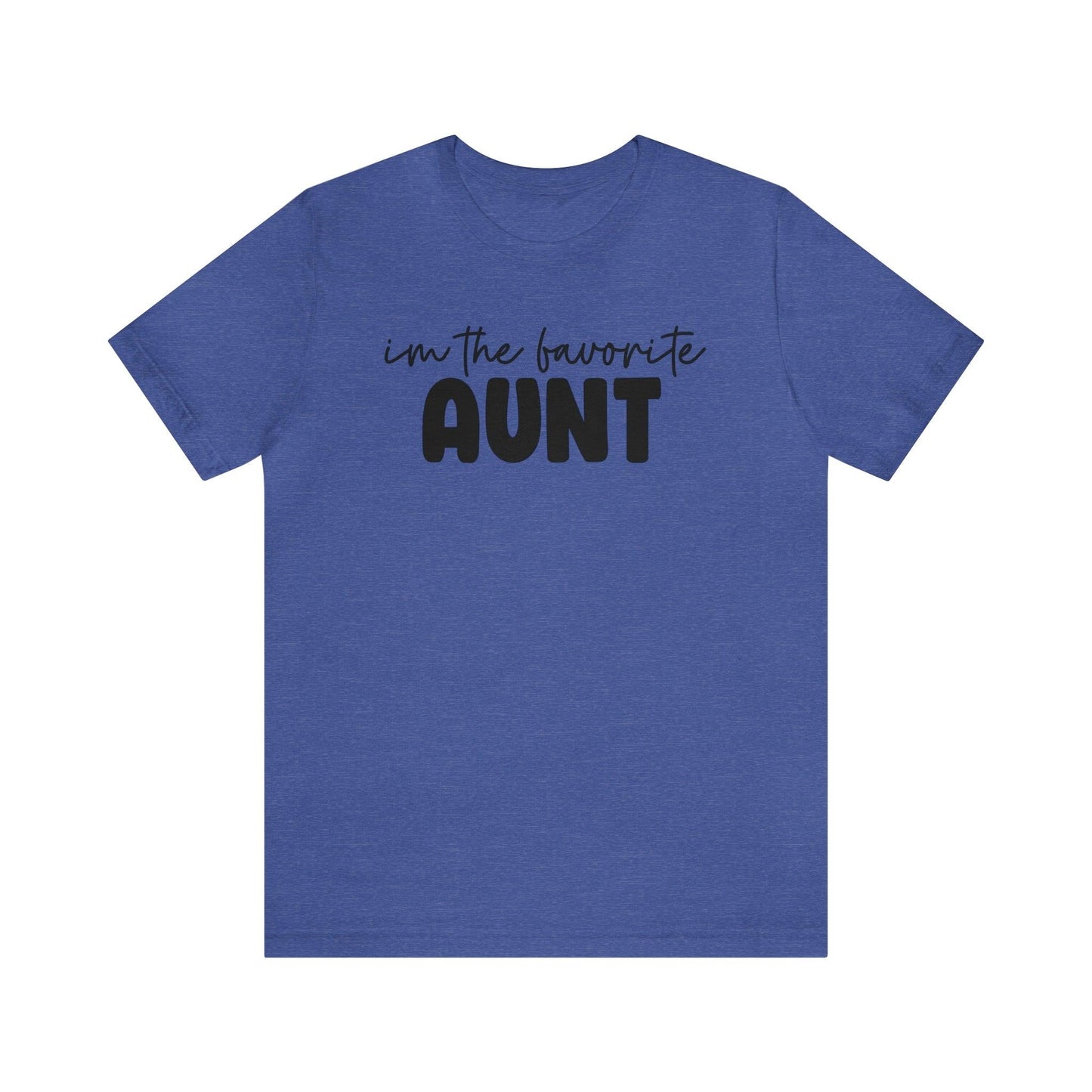 I'm the Favorite Aunt T-shirt - BentleyBlueCo