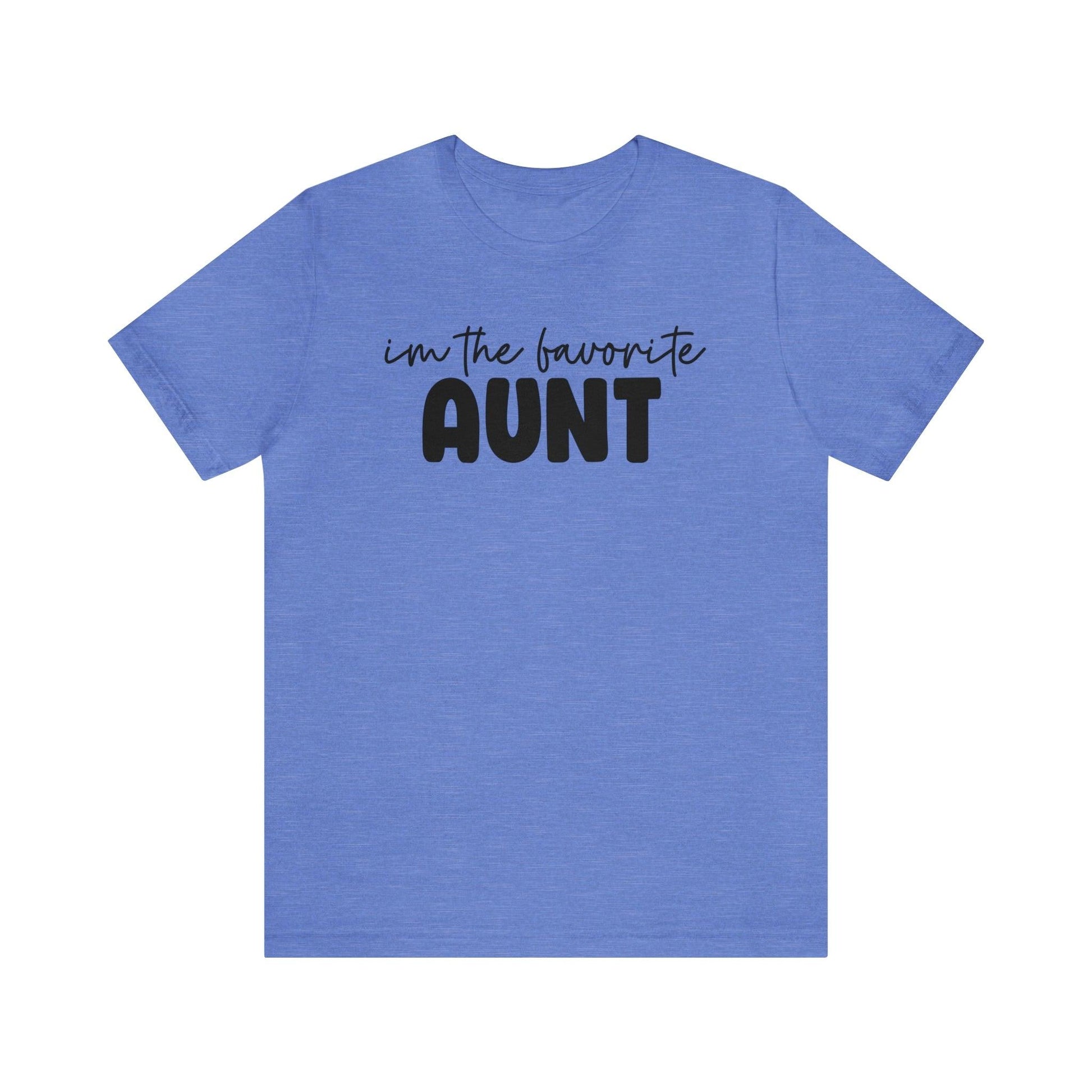I'm the Favorite Aunt T-shirt - BentleyBlueCo