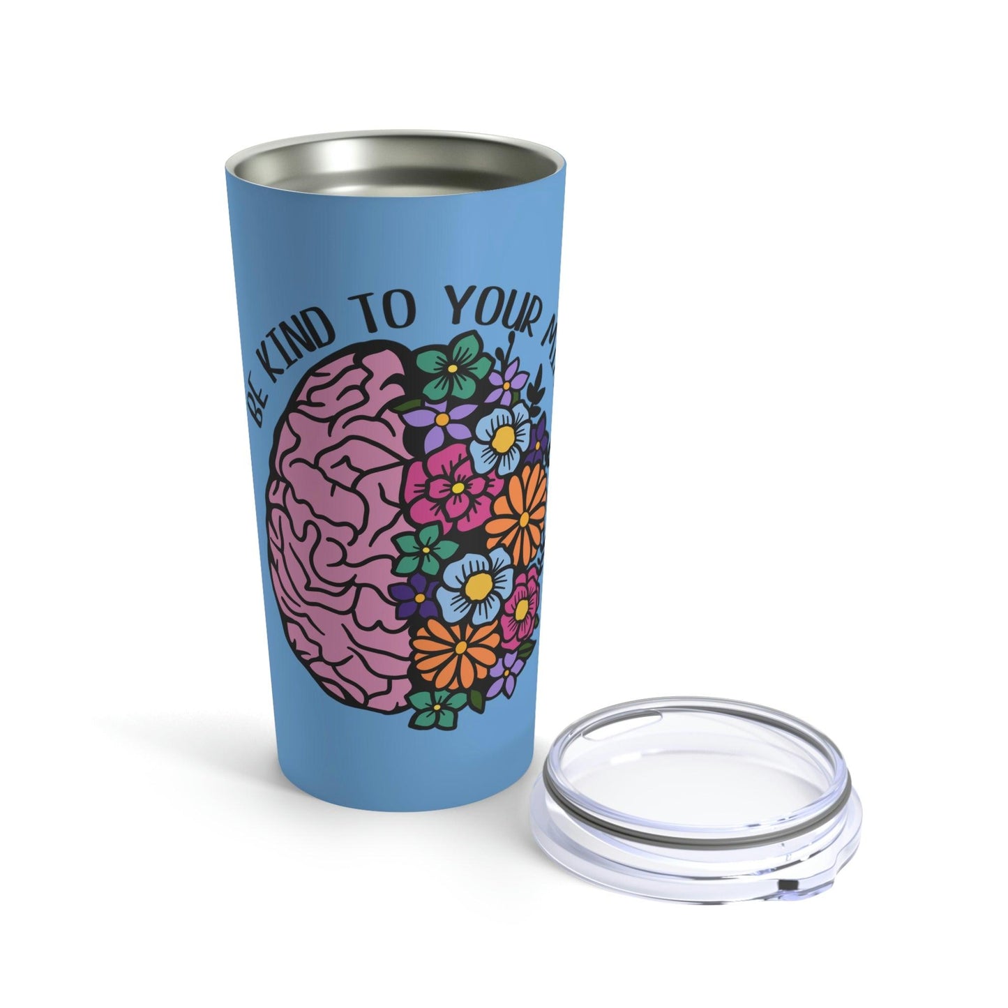 Be Kind to Your Mind Tumbler - 20oz - BentleyBlueCo